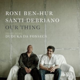 Roni Ben-Hur - Our Thing '2012