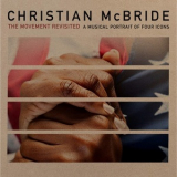 Christian McBride - The Movement Revisited: A Musical Portrait Of Four Icons '2020