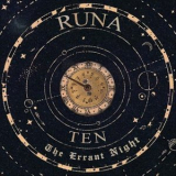 Runa - Ten: The Errant Night '2019