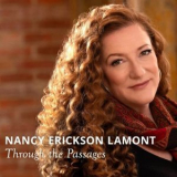 Nancy Erickson Lamont - Through the Passages '2024