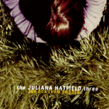 Juliana Hatfield Three, The - Become What You Are '1993