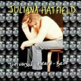 Juliana Hatfield - Universal Heart-beat '1994