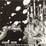 Carpe Diem - En Regardant Passer Le Temps '1975