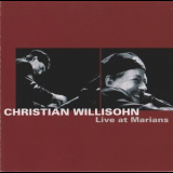 Christian Willisohn Quartet - Live At Marians '2000