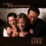 The Wilkinsons - Nothing But Love '1998