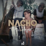 Nacho - Folklórico '2022