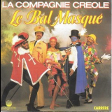 La Compagnie Creole - Le Bal Masque '1984