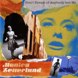 Monica Zetterlund - Don't Dream Of Anybody But Me '2012