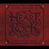 SIAM SHADE - Siam Shade XI Complete Best ~Heart Of Rock~ '2007