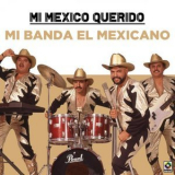 Mi Banda El Mexicano - Mi Mexico Querido '2020