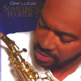 Dee Lucas - Something To Ride 2 '2007