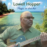 Lowell Hopper - Magic in the Air '2019