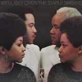 The Staple Singers - We'll Get Over '2019