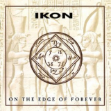 IKON - On The Edge Of Forever '2001