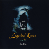Legenda Aurea - Sedna '2007