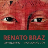 Renato Braz - Canto Guerreiro - Levantados do Chão '2018