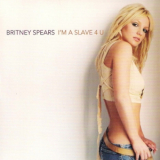 Britney Spears - I'm A Slave 4 U [CDS] '2001