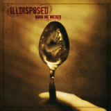 Illdisposed - Burn Me Wicked '2006