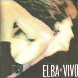 Elba Ramalho - Elba Ao Vivo '1990