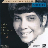 Patti Austin - Take Away The Pain Stain - The Complete Coral Recordings 1965-1967 '1999
