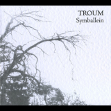 Troum - Symballein '2007