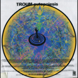 Troum - Autopoiesis '2004