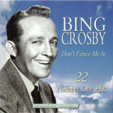 Bing Crosby - Don't Fence Me In, 22 Number One Hits '2000