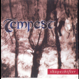 Tempest - Shapeshifter '2003