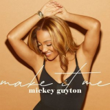 Mickey Guyton - Make It Me '2024