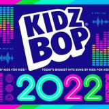 Kidz Bop Kids - KIDZ BOP 2022 '2021