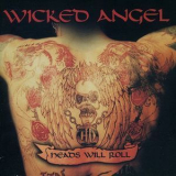 Wicked Angel - Heads Will Roll '1998