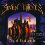 Seven Witches - City Of Lost Souls '2000