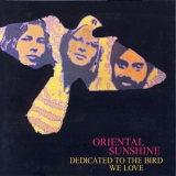 Oriental Sunshine - Dedicated To The Bird We Love '1969