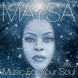 Maysa - Music for Your Soul '2023