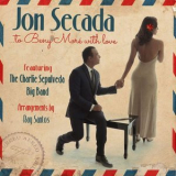 Jon Secada - To Beny Moré With Love (feat. The Charlie Sepulveda Big Band) '2017