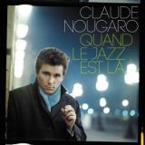 Claude Nougaro - Quand Le Jazz Est La '2014