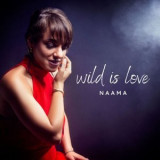 Naama - Wild Is Love '2024