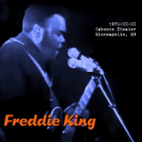 Freddie King - 1976-XX-XX, Cabooze Theater, Minneapolis, MN '1976