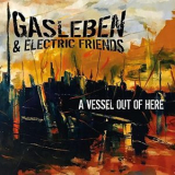 Gasleben - A Vessel Out of Here '2022