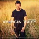 Andy Snitzer - American Beauty '2015