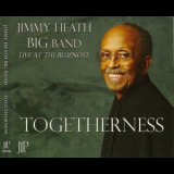 Jimmy Heath Big Band - Togetherness (Live At The Blue Note) '2012