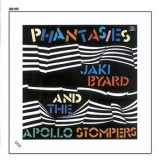 Jaki Byard and The Apollo Stompers - Phantasies '1985