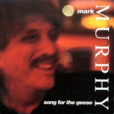 Mark Murphy - Song for the Geese '1997