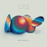 Lotus - How to Dream in Color '2024