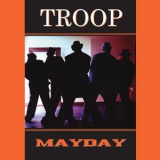 Troop - Mayday '1998