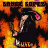 Lance Lopez - Live '2007