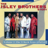 The Isley Brothers - The Isley Brothers Story Vol. 2: The T-Neck Years 1969-1985 '1991
