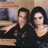 John Parish & Polly Jean Harvey - That Was My Veil '1996