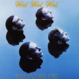 Wet Wet Wet - End of Part One (Their Greatest Hits) '1994