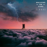 Walking On Cars - Clouds '2020